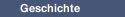 Geschichte